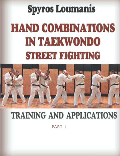 “Hand Combinations in Taekwondo Street Fighting: Training and Applications”
